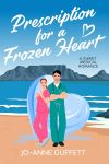 Jo-Anne-Duffett-Prescription-for-a-Frozen-Heart