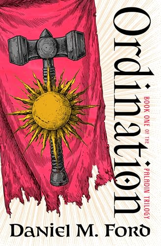 Ordination (The Paladin Trilogy Book 1) by Daniel Ford