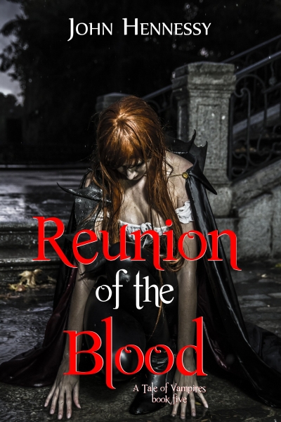 Reunion of the Blood (A Tale of Vampires, #5)