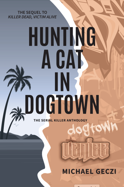 Hunting a Cat in Dogtown