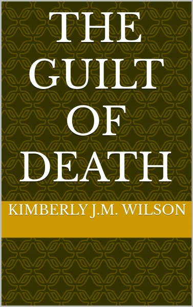The Guilt of Death