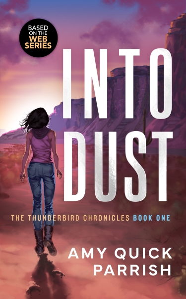 Into Dust - The Thunderbird Chronicles