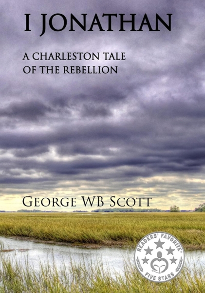 I Jonathan, A Charleston Tale of the Rebellion