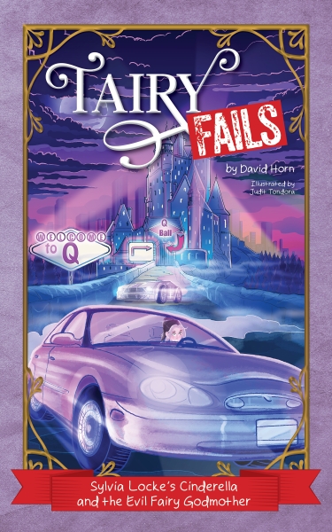 Sylvia Locke’s Cinderella and the Evil Fairy Godmother (Tairy Fails Book 2)