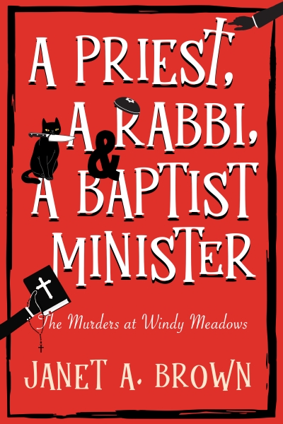 A Priest, a Rabbi, and a Baptist Minister: The Murders at Windy Meadows