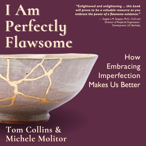 I Am Perfectly Flawsome: How Embracing Imperfection Makes Us Better