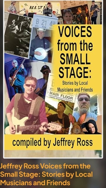 Voices from the Small Stage: Stories by Local Musicians and Friends