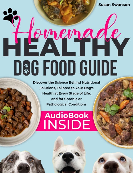 HOMEMADE HEALTHY DOG FOOD GUIDE