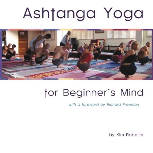 Ashtanga Yoga for Beginner's Mind