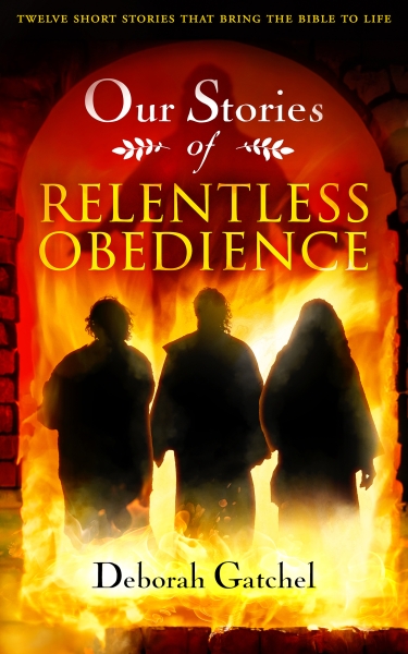 Our Stories of Relentless Obedience