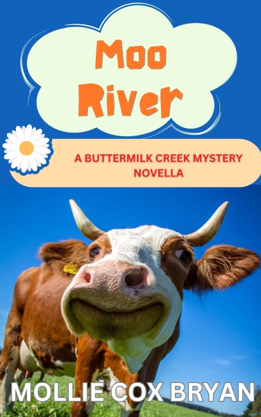 Moo River: A Buttermilk Creek Mystery