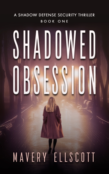 Shadowed Obsession: A Shadow Defense Security Thriller Book 1