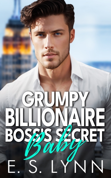 Grumpy Billionaire Boss's Secret Baby