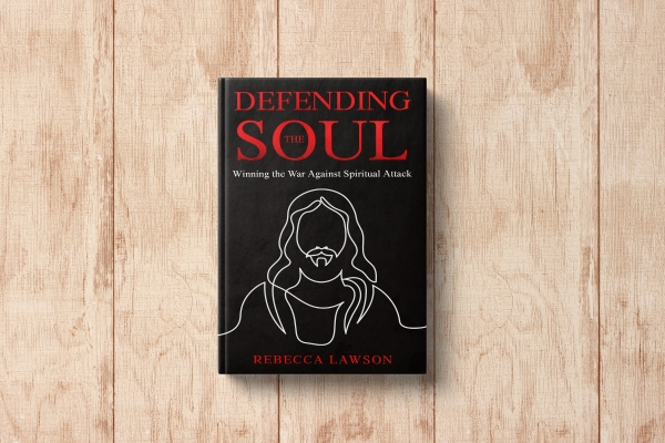 Defending the Soul: Winning the War Against Spiritual Attack