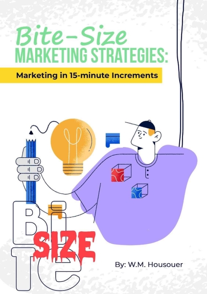 Bite-size Marketing: Marketing in 15-minute increments