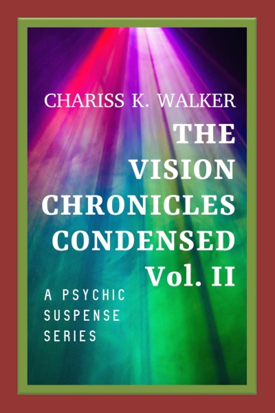 The Vision Chronicles Condensed, Vol II