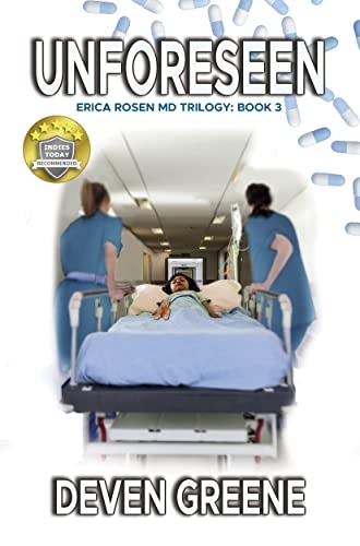 Unforeseen: Erica Rosen MD Trilogy, Book 3