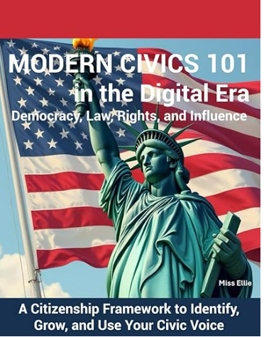 Modern Civics 101 Unlocked in the Digital Era - Democracy, Law, Rights, and Influence