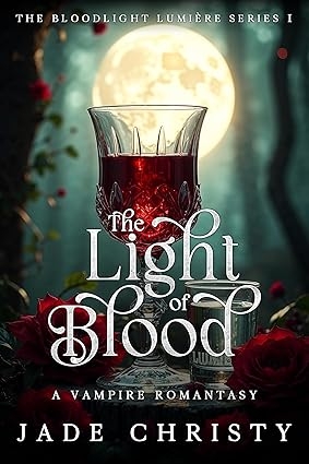 The Light of Blood: A Vampire Romantasy