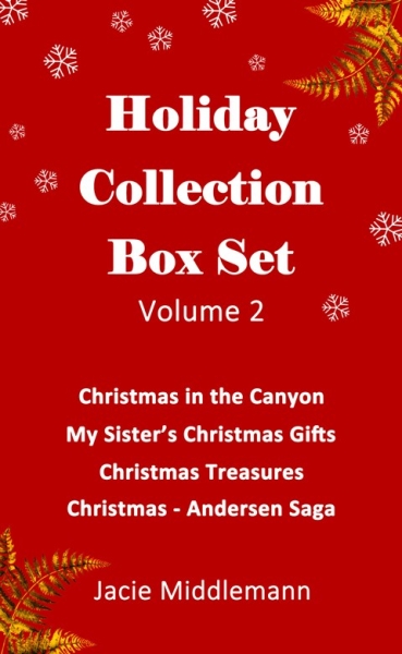 NEW RELEASE Holiday Collection Box Set Volume 2 - Christmas in the Canyon, My Sister's Christmas Gifts, Christmas Treasures, Andersen Saga Christmas