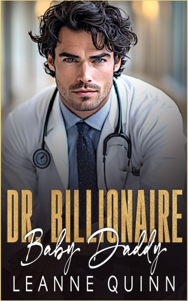 Dr Billionaire Baby Daddy: An Enemies to Lovers, Off-Limits Romance