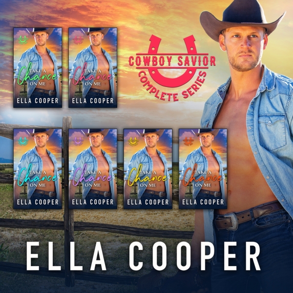 Take A Chance On Me (Cowboy Savior THE COMPLETE SERIES): A Boss/Employee Cowboy Romance