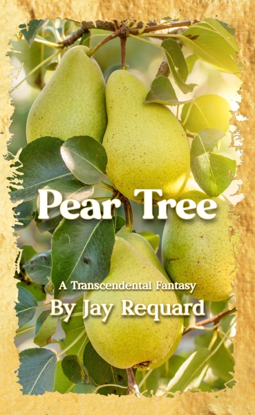 Pear Tree: A Transcendental Fantasy