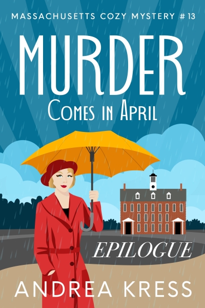 EPILOGUE TO MURDER COMES IN APRIL