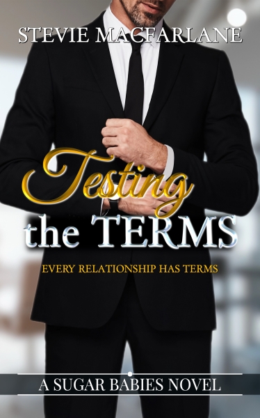 Testing The Terms: A Sugar Babies Novel Kindle Edition