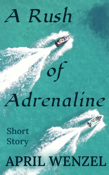 A Rush of Adrenaline: Short Story (eBook)