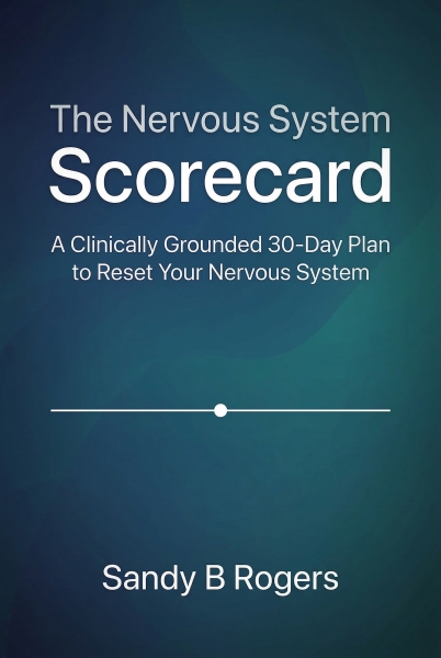 The Nervous System Scorecard- Discover the 5 Hidden Signs Your Nervous System is in Survival Mode.
