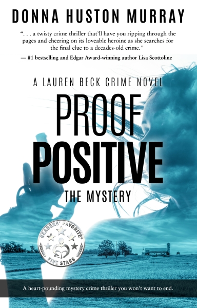 PROOF POSITIVE: An exhilarating mystery crime thriller you won't want to end