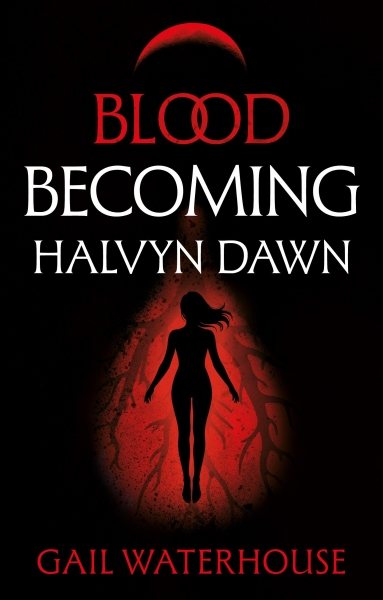 BLOOD BECOMING: HALVYN DAWN