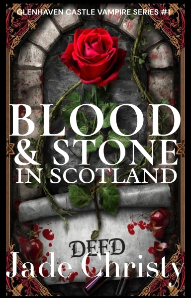 Blood & Stone in Scotland, a Modern Vampire Romantasy
