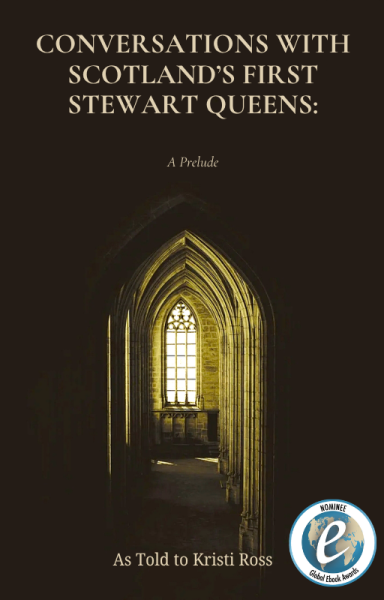 Conversations With Scotland's First Stewart Queens