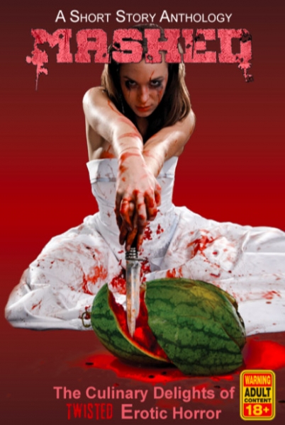 MASHED: The Culinary Delights of Twisted Erotic Horror