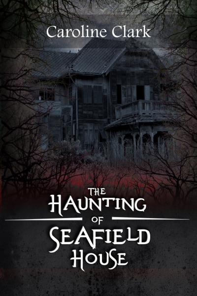 The Haunting of Seafield House