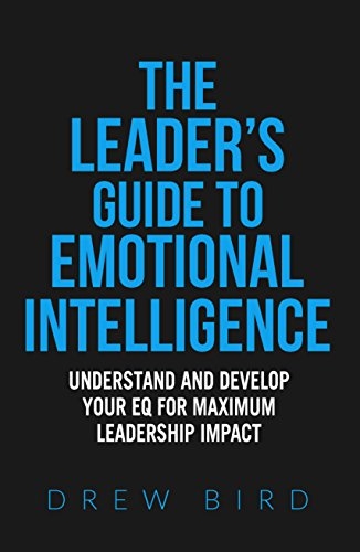 The Leader's Guide to Emotional Intelligence