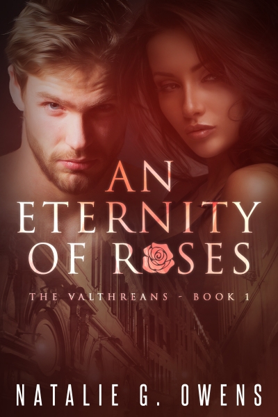 An Eternity of Roses (The Valthreans)