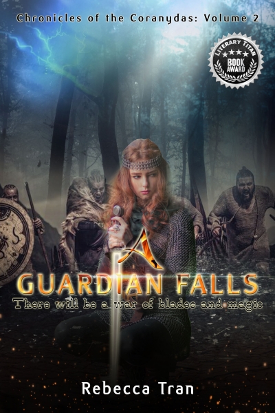 A Guardian Falls: Chronicles of the Coranydas Vol 2