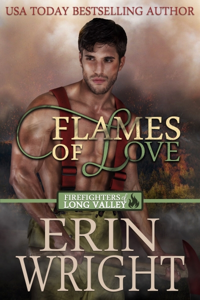 Flames of Love - A Firefighters of Long Valley Western Romance (Book 1)