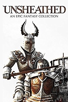 Unsheathed: An Epic Fantasy Collection