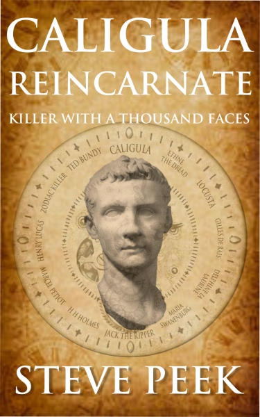 Caligula Reincarnated: Killer with a Thousand Faces