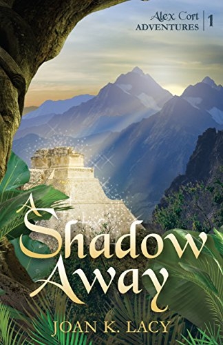 A Shadow Away (Alex Cort Action Adventures Series, Book 1)
