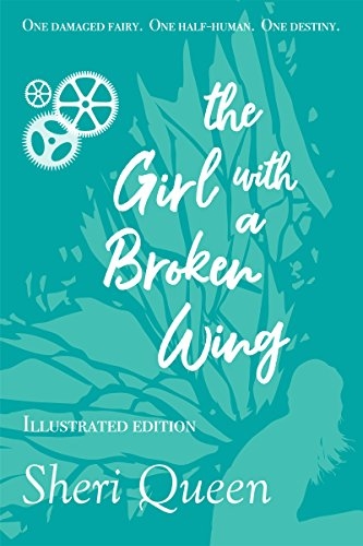 the Girl with a Broken Wing (Illustrated Edition)