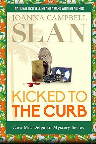 Kicked to the Curb: Book #2 in the Cara Mia Delgatto Mystery Series