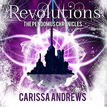 Revolutions: Book 2 of the Pendomus Chronicles