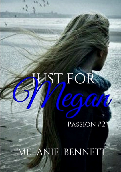 Just For Megan - Passion #2