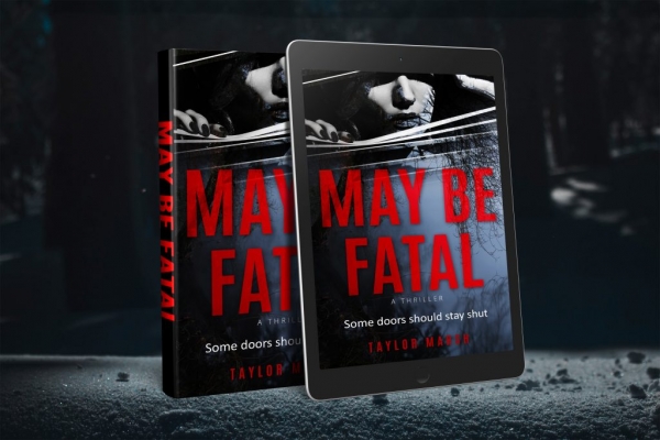 MAY BE FATAL: A Psychic Profiler, A Time Puzzle, A Gripping Psychological Thriller