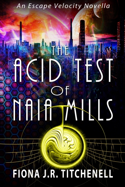 The Acid Test of Naia Mills